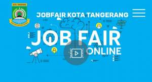 Hadirkan 2.472 Loker, Job Fair Virtual Kota Tangerang Dibuka Besok