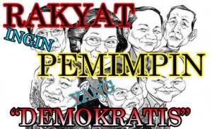 Kehendak Rakyat: Cari Pemimpin Demokratis
