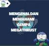 Mengenal Gempa Megathrust