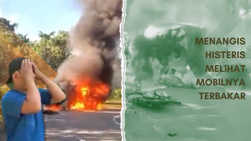 Pengemudi Histeris Mobil Hangus Terbakar (Sasa/DB)