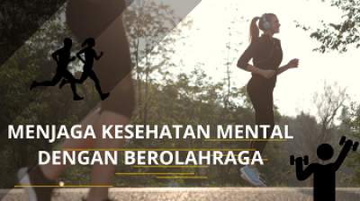 Menjaga kesehatan mental dengan berolahraga. Ilustrasi: Aisyah/db